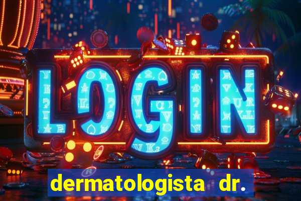 dermatologista dr. jorge tadeu lopes santos - sp